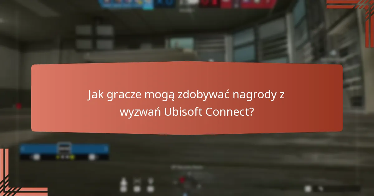 Jakie ekskluzywne treści można zdobyć dzięki wyzwaniom Ubisoft Connect?
