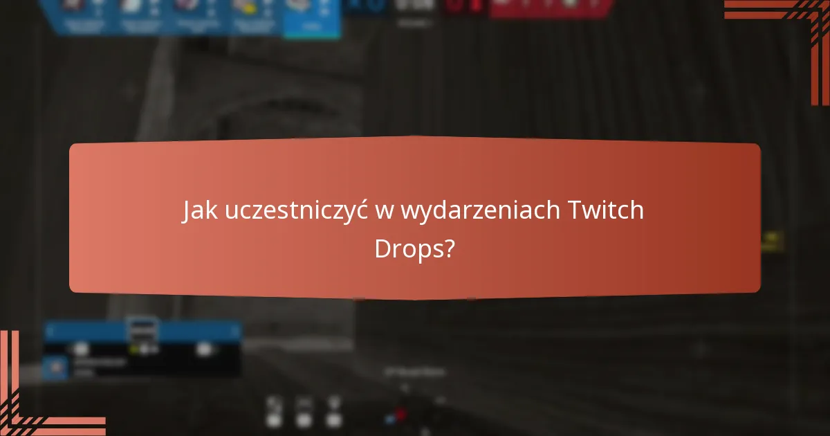 Jakie unikalne emblemy można zdobyć dzięki Twitch Drops?