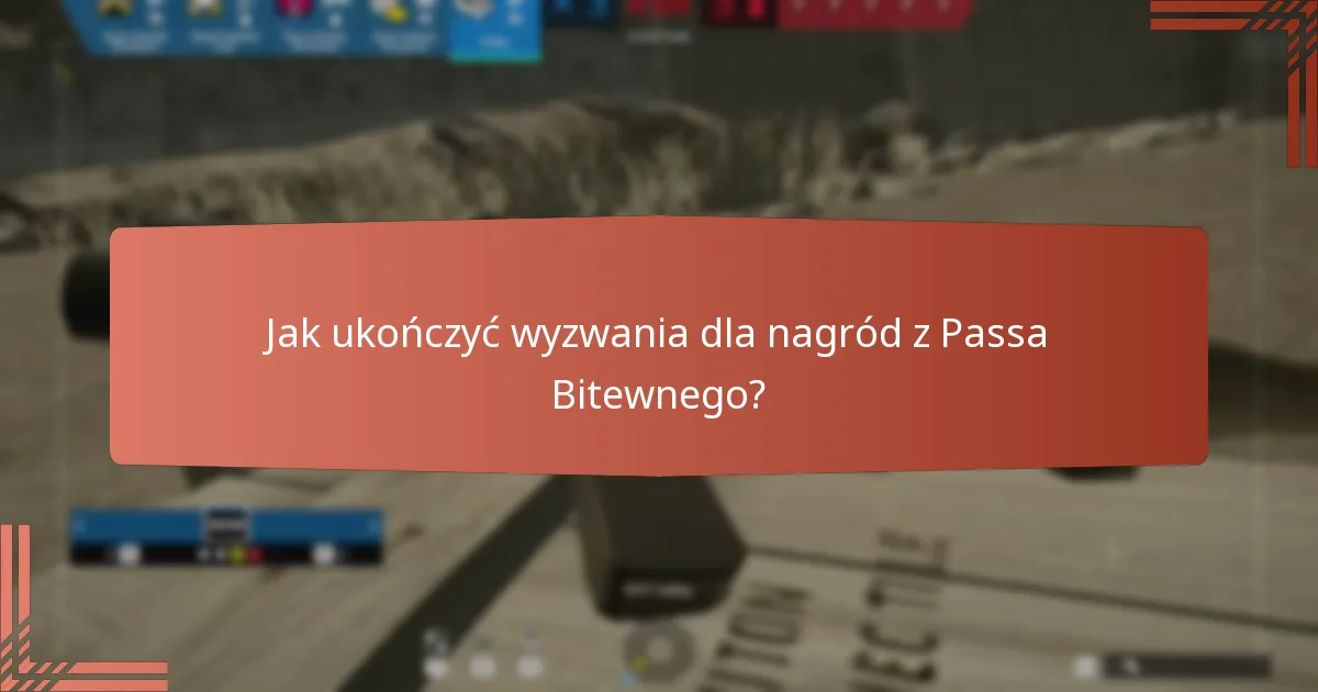 Jakie odblokowywane przedmioty mogę zdobyć z Passa Bitewnego?