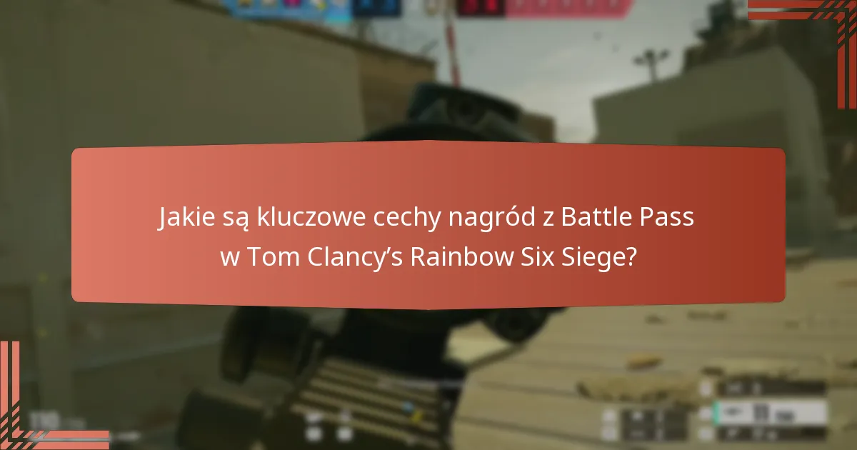 Jakie strategie mogą maksymalizować nagrody z Battle Passu?